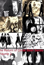 El retorno de Cristo Bash Series Volumen 2