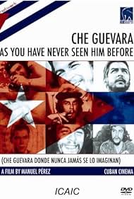 Che Guevara Donde Nunca jam? S sí imaginan lo