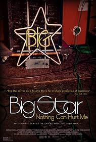 Big Star: Nada puede lastimarme