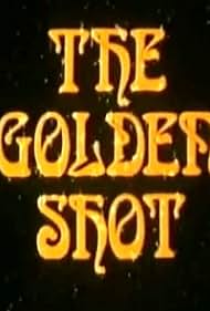 The Golden Shot