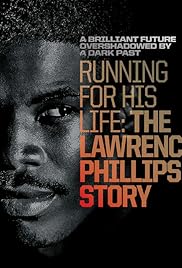 Corriendo por su vida: La historia de Lawrence Phillips