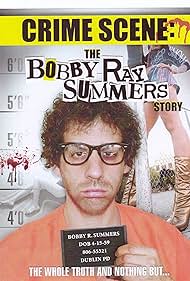 La escena del crimen: El Bobby Ray Summers Historia