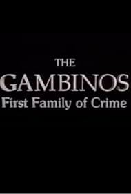 Los Gambino: La primera familia de la Criminalidad