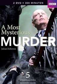 Julian Fellowes Investiga: A Murder Most Mysterious - El caso del conde de Erroll