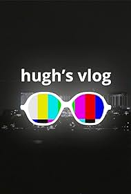Vlog de Hugh