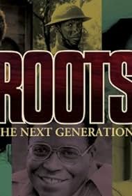 Roots : The Next Generations