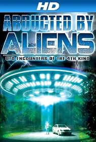 Secuestrado por extraterrestres: Encuentros OVNI de la 4ta clase - IMDb
