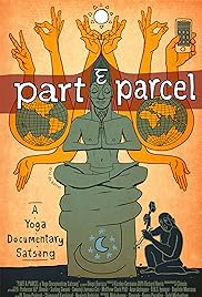 Part & Parcel a Yoga Documentary Satsang