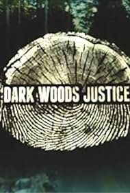 Justicia de las maderas oscuras