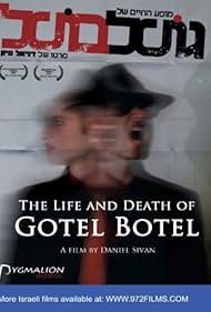 La vida y muerte de Gotel Botel