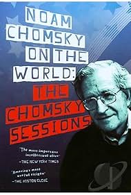 Noam Chomsky en el mundo: las sesiones de Chomsky- IMDb