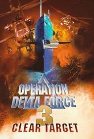 Operación Delta Force 3: Clear Target