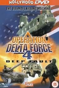 Operación Delta Force 4: Deep Fault