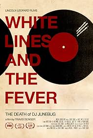 Líneas blancas y la fiebre: La muerte de DJ Junebug