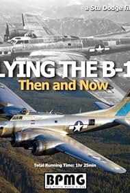 Flying the-17 B entonces y ahora