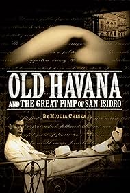 La Habana Vieja y el Gran Pimp de San Isidro