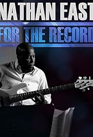 Nathan East: For the Record