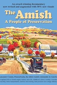 Los Amish: Un Pueblo de Preservación