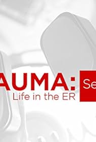 Trauma: La vida en el E.R.