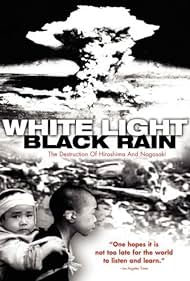 Luz Blanca / Negro Lluvia: La destrucción de Hiroshima y Nagasaki