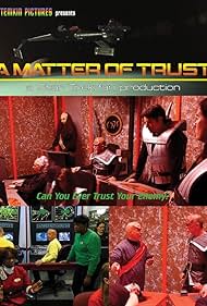 A Matter of Trust - una producción de fans de Star Trek