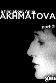 Una película sobre Anna Ajmátova