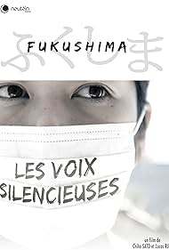 Fukushima: Les voix silencieuses