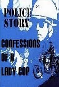 Police Story: Confesiones de una mujer policía