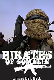 Los piratas de Somalia: La historia no contada