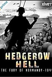 Hedgerow Hell: The Fury of Normandy - 1944- IMDb