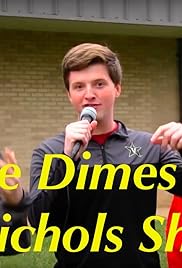 Dimes and Nichols Show