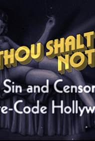 No has de : Sexo , Sin Censura y en Pre -Code Hollywood