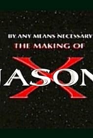 By Any Means Necessary: ​​The Making of 'Jason X'