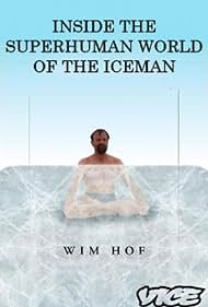 Inside the Superhuman World of the Iceman