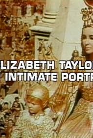 Elizabeth Taylor - Un retrato íntimo