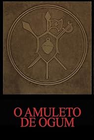 (O Amuleto de Ogum)