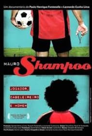 Mauro Shampoo: Jugador de fútbol, ​​Peluquería y Macho