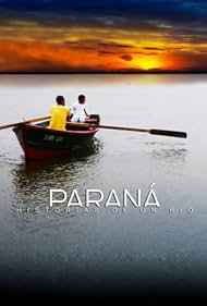 Paraná, Historias de un Río