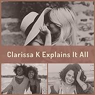 Clarissa K lo explica todo