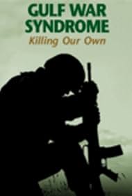 Síndrome de la Guerra del Golfo : Killing Our Own