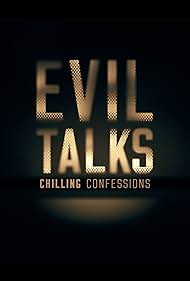 Evil Talks: Confesiones escalofriantes