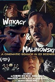Witkacy & Malinowski: una sesión cinematográfica en 23 escenas- IMDb