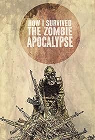 Cómo Sobreviví la apocalipsis del zombi