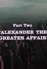 Alexander el Gran Affair : Part Two