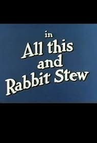 Todo Esto y Rabbit Stew