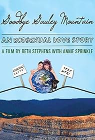 Adiós Gauley Montaña : Una historia de amor Ecosexual